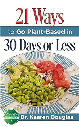 Discover the Ultimate Guide to Healthy Living: 21 Ways to Go Plant-Based in 30 Days or Less – A Must-Read Review!