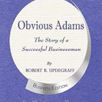 Discover the Secrets of Success in ‘Obvious Adams: The Story of a Successful Businessman’ – A Must-Read Review for Aspiring Entrepreneurs!