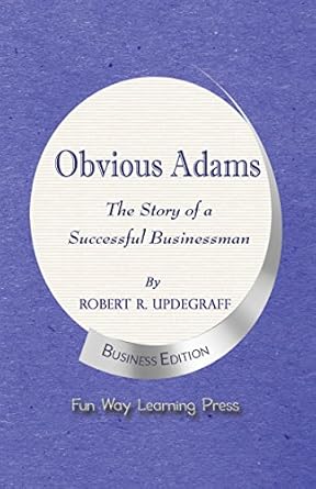 Discover the Secrets of Success in ‘Obvious Adams: The Story of a Successful Businessman’ – A Must-Read Review for Aspiring Entrepreneurs!