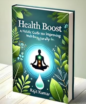Discover the Secrets to Wellness in Our In-Depth Review of ‘Health Boost: A Holistic Guide to Improving Your Well-being Naturally’