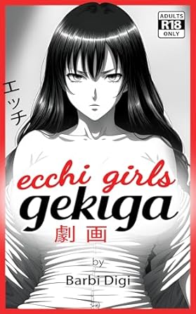 An Unforgettable Dive into Desire: Ecchi Girls Gekiga: Erotic Manga Art – Free of Words – NSFW – 18+