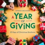 Discover Heartwarming Acts of Kindness: A Year of Giving: 25 Days of Christmas Kindness (Christmas Series Book 4) Review