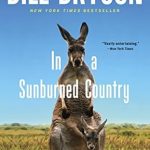 Discover the Wonders of Australia: A Captivating Review of ‘In a Sunburned Country’