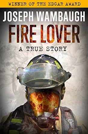 Unforgettable Tale of Passion and Danger: A Review of Fire Lover: A True Story from Amazon