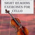 Unlock Your Cello Potential: A Comprehensive Review of 300 Progressive Sight Reading Exercises for Cello: Volume 2