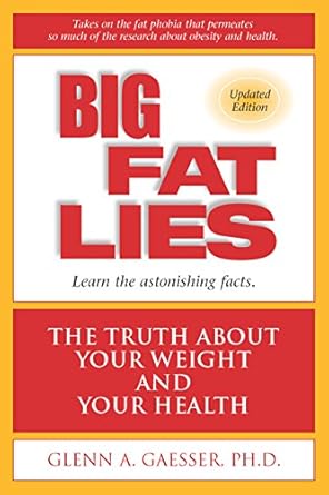 Discover the Shocking Truth: A Review of Big Fat Lies: The Truth About Your Weight and Your Health