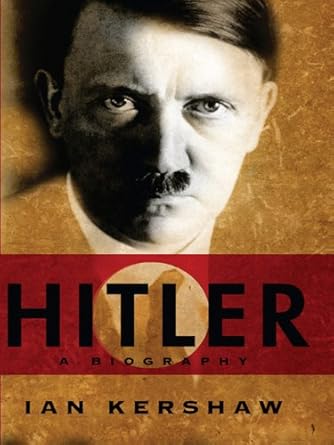 Unveiling the Dark Legacy: A Comprehensive Review of ‘Hitler: A Biography’