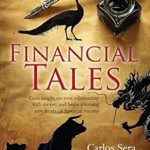 Unlock Financial Success: A Must-Read Review of ‘Financial Tales: Proven Financial Planning and Investing Secrets to Build Wealth, Improve Financial Literacy and Secure Your Financial Freedom’