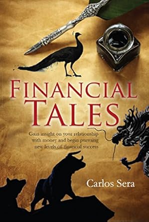 Unlock Financial Success: A Must-Read Review of ‘Financial Tales: Proven Financial Planning and Investing Secrets to Build Wealth, Improve Financial Literacy and Secure Your Financial Freedom’