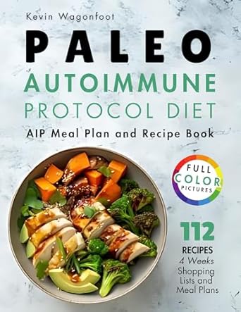 Transform Your Health with the Ultimate Guide: Paleo Autoimmune Protocol Diet – AIP Meal Plan and Recipe Book (Gut Health Cookbooks) Review