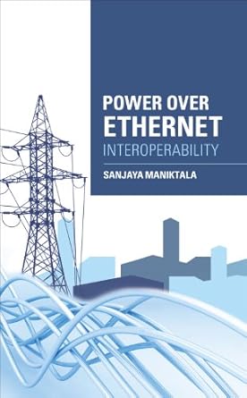 Essential Insights: Power Over Ethernet Interoperability Guide – A Comprehensive Review for Network Professionals