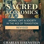 Transform Your Understanding of Value with This Insightful Review of Sacred Economics, Revised: Money, Gift & Society in the Age of Transition