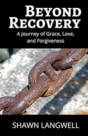 Transformative Journey: A Review of ‘Beyond Recovery: An Honest Inspirational Memoir About Overcoming the Pain of Addiction and Alcoholism, Resentment, Anger, Fear, and Low Self-Esteem, and What It Took to Find Sobriety That Lasts’