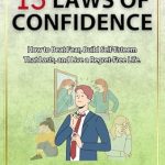 Unlock Your Potential: A Comprehensive Review of ’13 Laws of Confidence: How to Beat Fear, Build Self-Esteem That Lasts, and Live a Regret-Free Life’