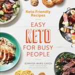 Discover Delicious Meals with This Must-Have Guide: Keto Friendly Recipes: Easy Keto For Busy People