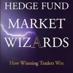 Unveiling Secrets of Success: A Comprehensive Review of Hedge Fund Market Wizards: How Winning Traders Win