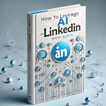 Unlock Your Career Potential: A Comprehensive Review of ‘How to Leverage AI on LinkedIn: Boost Your LinkedIn Profile with AI-Powered Strategies for Networking, Branding, and Career Success’