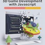Unlock Your Creativity with This Comprehensive Review of Mastering 3D Game Development with JavaScript: A Beginner’s Guide – Harnessing the Power of JavaScript for Immersive Experiences Unlock Your Creativity with This Comprehensive Review of Mastering 3D Game Development with JavaScript: A Beginner’s Guide – Harnessing the Power of JavaScript for Immersive Experiences