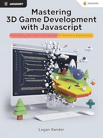 Unlock Your Creativity with This Comprehensive Review of Mastering 3D Game Development with JavaScript: A Beginner’s Guide – Harnessing the Power of JavaScript for Immersive Experiences