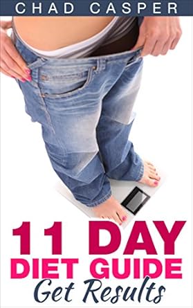 Transform Your Health: A Comprehensive Review of the 11 Day Diet Guide ‘Get Results’ – Unlock Fast Metabolism and Effective Weight Loss!