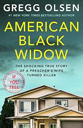Unveiling the Dark Secrets: A Gripping Review of ‘American Black Widow: The Shocking True Story of a Preacher’s Wife Turned Killer (Dangerous Women – True Crime Stories)’
