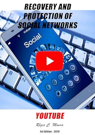 Essential Guide to Digital Safety: Recovery and Protection of Social Networks – YouTube (Recuperação e Proteção de Redes Sociais) [Print Replica] Review