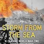 Unforgettable Tales of Bravery: A Review of Storm From the Sea: A Classic World War Two Commando Memoir (Memories of a Commando Book 1)