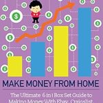 Unlock Your Financial Freedom: A Comprehensive Review of ‘Work From Home: The Ultimate 6 in 1 Box Set Guide to Making Money With eBay, Craigslist, Thrift Stores, Garage Sales, Day Trading for Beginners and Amazon – Online Business – E Commerce Business’ Unlock Your Financial Freedom: A Comprehensive Review of ‘Work From Home: The Ultimate 6 in 1 Box Set Guide to Making Money With eBay, Craigslist, Thrift Stores, Garage Sales, Day Trading for Beginners and Amazon – Online Business – E Commerce Business’