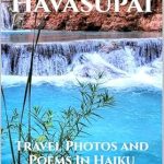 Discover the Beauty of Nature: A Review of Heaven in Havasupai: Pictures and Poems Inspired by Haiku