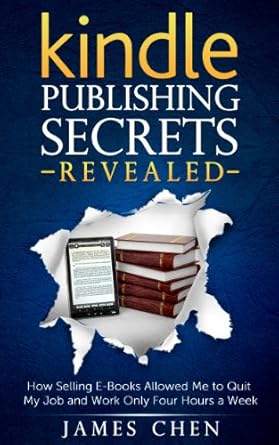 Discover the Life-Changing Strategies in This Compelling Review of ‘Kindle Publishing Secrets Revealed: How Selling E-Books Allowed Me to Quit My Job and Work Only Four Hours a Week from Amazon’