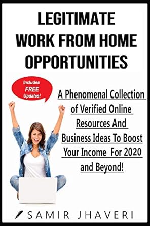 Discover the Best Work-From-Home Strategies: A Review of ‘Legitimate Work From Home Opportunities: A Phenomenal Collection of Verified Online Resources And Business Ideas To Boost Your Income (Online Success Guides by Uncle Sam)’