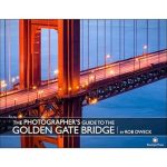 Discover Stunning Perspectives: A Comprehensive Review of The Photographer’s Guide to the Golden Gate Bridge