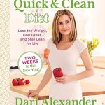 Transform Your Health: A Comprehensive Review of Quick & Clean Diet: Lose The Weight, Feel Great, And Stay Lean For Life