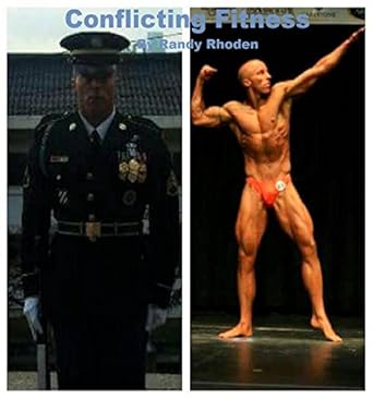 Unlock Your Ultimate Physique: A Comprehensive Review of ‘Conflicting Fitness: Achieving the Body Builder Look While Serving on Active Duty’