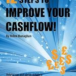 Transform Your Business Finances: A Comprehensive Review of ’12 Steps to Improve Your Cashflow: Practical Advice on How to Generate More Money in Your Business from Amazon’