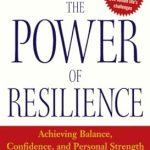 Discover the Secrets of Personal Growth in Our In-Depth Review of The Power of Resilience: Achieving Balance, Confidence, and Personal Strength in Your Life Discover the Secrets of Personal Growth in Our In-Depth Review of The Power of Resilience: Achieving Balance, Confidence, and Personal Strength in Your Life