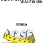 Transform Your Health: A Comprehensive Review of the Ultimate Weight Loss Program – Take Care of the Health