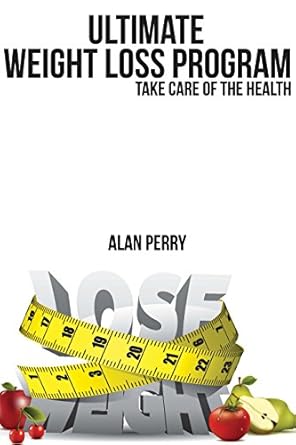 Transform Your Health: A Comprehensive Review of the Ultimate Weight Loss Program – Take Care of the Health