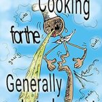 Discover Delicious Solutions: A Comprehensive Review of Cooking for the Generally Intolerant