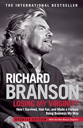 An Inspiring Journey of Entrepreneurship: A Review of Losing My Virginity: How I’ve Survived, Had Fun, and Made a Fortune Doing Business My Way