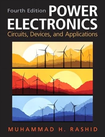 Transform Your Understanding of Modern Technology: A Comprehensive Review of Power Electronics: Circuits, Devices & Applications