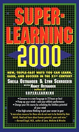 Unlock Your Potential: A Comprehensive Review of Superlearning 2000: New Triple Fast Ways You Can Learn, Earn, and Succeed in the 21st Century