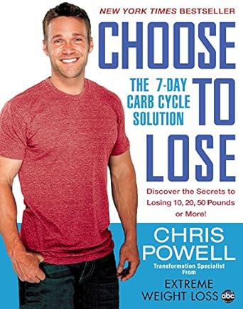 Transform Your Health: A Comprehensive Review of *Choose to Lose: The 7-Day Carb Cycle Solution*