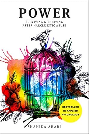 Essential Insights for Healing: POWER: Surviving and Thriving After Narcissistic Abuse – A Collection of Essays on Malignant Narcissism and Recovery from Emotional Abuse