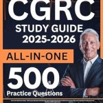 Unlock Your Success: CGRC Study Guide: All-In-One CGRC Review Book + 500 Practice Questions with Detailed Answer Explanations for the Certified in Governance Risk and Compliance Certification Exam (4 Full-Length Tests) Unlock Your Success: CGRC Study Guide: All-In-One CGRC Review Book + 500 Practice Questions with Detailed Answer Explanations for the Certified in Governance Risk and Compliance Certification Exam (4 Full-Length Tests)
