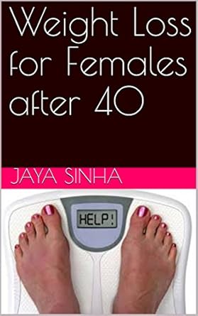 Transform Your Health: A Comprehensive Review of ‘Weight Loss for Females after 40’ – Unlocking Effective Strategies for Lasting Results!