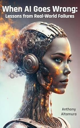 An Eye-Opening Journey: When AI Goes Wrong – Lessons from Real-World Failures from Amazon