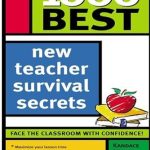 Unlock Success in the Classroom: A Comprehensive Review of ‘1000 Best New Teacher Survival Secrets’