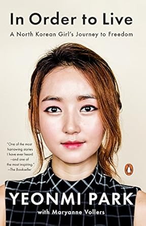 An Unforgettable Tale of Courage: A Review of *In Order to Live: A North Korean Girl’s Journey to Freedom*