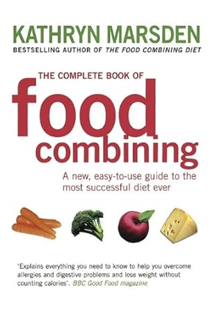 Discover the Secrets to Optimal Digestion: A Comprehensive Review of The Complete Book Of Food Combining